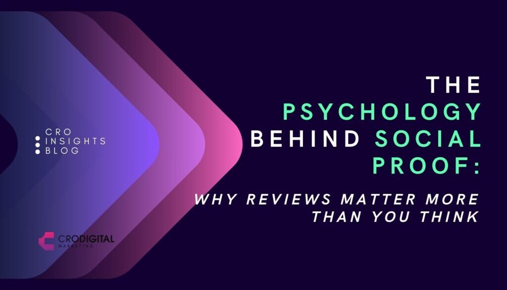 The Psychology Behind Social Proof Why Reviews Matter More Than You Think