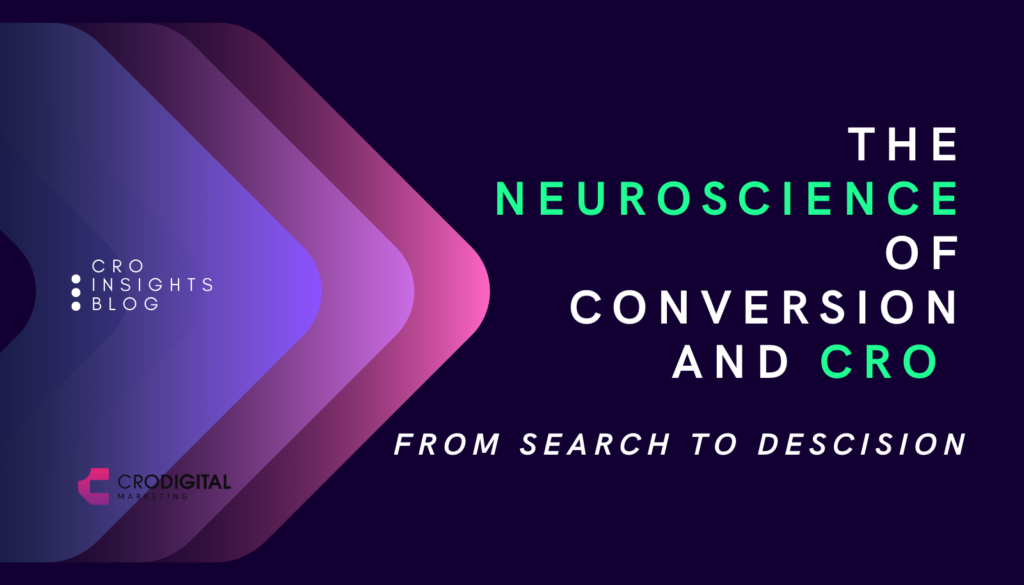 From Search to Decision The Neuroscience of Conversion and CRO